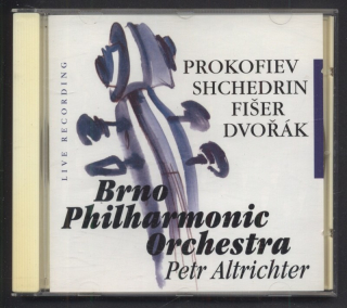 Brno Philharmonic Orchestra, Serge Prokofiev, Rodion Shchedrin, Luboš Fišer, Antonín Dvořák, Petr Altrichter (Conductor - Live Recording (CD)