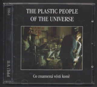The Plastic People Of The Universe - Co znamená vésti koně (CD)