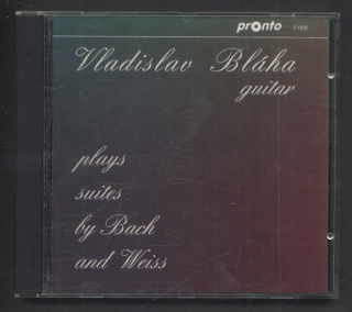 Vladislav Bláha - Vladislav Bláha Plays Suites By Bach And Weiss (CD)