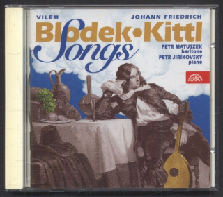 Vilém Blodek, Johann Friedrich Kittl, Petr Matuszek, Petr Jiříkovský - Songs On German Texts (CD)