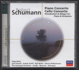 Robert Schumann - Jorge Bolet, Lynne Harrell, András Schiff, RSO Berlin, Vienna Philharmonic, Cleveland Orchestra, Chailly, Marriner, Dohnányi (CD)