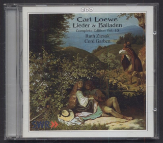 Carl Loewe - Ruth Ziesak, Cord Garben - Carl Loewe Lieder & Balladen - Complete Edition Vol. 10 (CD)