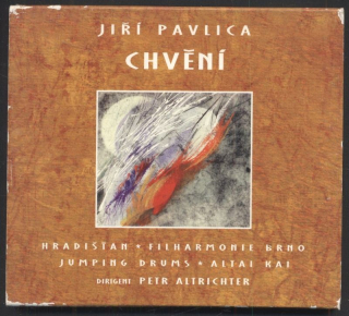 Jiří Pavlica, Hradišťan, Filharmonie Brno - Chvění (CD)