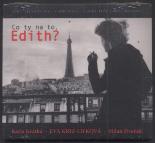 Eva Kriz-Lifková - Co ty na to, Edith? (CD)