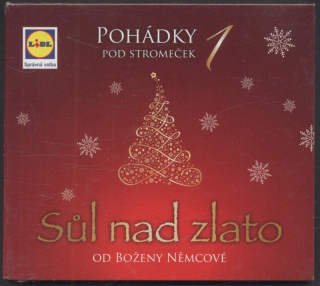 Božena Němcová - Pohádky pod stromeček 1: Sůl nad zlato (CD)