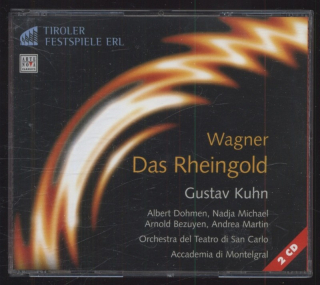 Richard Wagner, Gustav Kuhn, Albert Dohmen, Nadja Michael, Arnold Bezuyen, Andrea Martin, Orchestra Del Teatro Di San Carlo, Accademia Di Montegral - Das Rheingold (2CD)