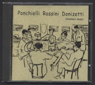 Amilcare Ponchielli, Gioachino Rossini, Gaetano Donizetti - Chamber Music (CD)