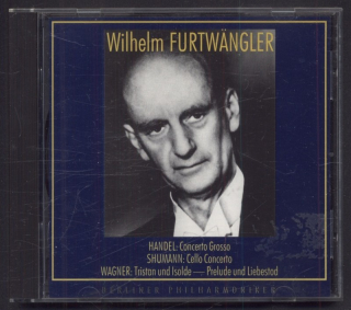 Wilhelm Furtwängler - Georg Friedrich Händel, Robert Schumann, Richard Wagner - Concerto Grosso / Cello Concerto / Tristan Und Izolde (CD)