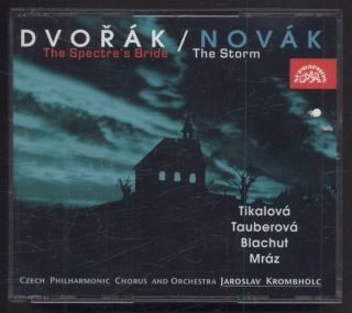 Antonín Dvořák, Vítězslav Novák / Tikalová, Tauberová, Blachut, Mráz, The Czech Philharmonic Chorus And Orchestra, Jaroslav Krombholc - Svatební košile / The Spectre's Bride; Bouře / The Storm (2CD)
