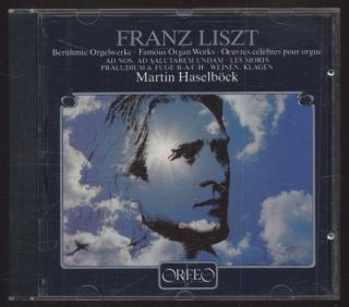 Franz Liszt - Martin Haselböck - Berühmte Orgelwerke / Famous Organ Works / Oeuvres Célèbres Pour Orgue (CD)