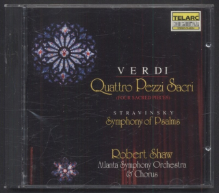 Verdi, Stravinsky, Atlanta Symphony Orchestra & Chorus, Robert Shaw - Verdi: Quattro Pezzi Sacri (Four Sacred Pieces); Stravinsky: Symphony Of Psalms (CD)