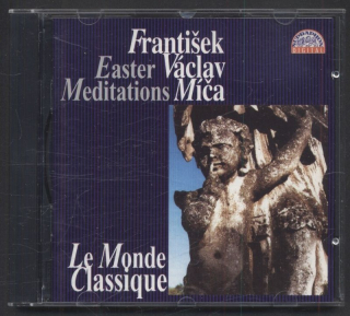 František Václav Míča - Easter Meditations / Zpívaná Rozjímání / Abgesungene Betrachtungen (CD)
