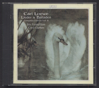 Carl Loewe / Iris Vermillion, Cord Garben - Lieder & Balladen - Complete Edition Vol. 8 (CD)