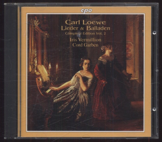 Carl Loewe - Iris Vermillion, Cord Garben - Lieder & Balladen - Complete Edition Vol. 2 (CD)