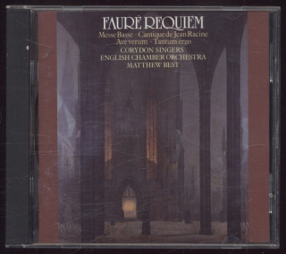Fauré / Corydon Singers, English Chamber Orchestra, Matthew Best - Requiem / Messe Basse / Cantique de Jean Racine / Ave Verum / Tantum Ergo (CD)