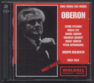 Carl Maria Von Weber / Joseph Keilberth; Leonie Rysanek, Gisela Litz, Hanna Ludwig, Wilhelm Lückert, Horst Günter, Peter Offermanns - Oberon (2CD)