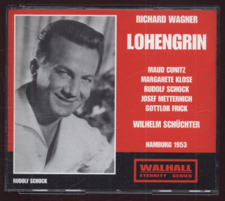 Richard Wagner / Maud Cunitz, Margarete Klose, Rudolf Schock, Josef Metternich, Gottlob Frick, Sinfonieorchester Des Nordwestdeutschen Rundfunks Hamburg, Wilhelm Schüchter  – Lohengrin - Hamburg 1953 (3CD)
