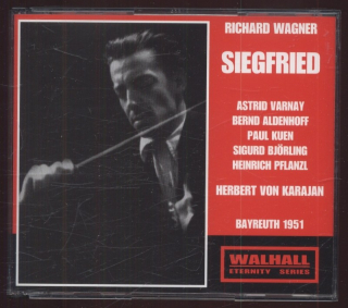 Richard Wagner / Astrid, Varnay, Bernd Aldenhoff, Paul Kuen, Sigurd Björling, Heinrich Pflanzl; Herbert von Karajan  - Siegfried - Bayreuth 1951 (3CD)