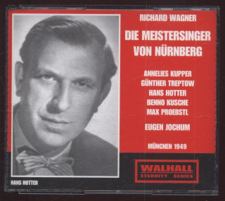 Richard Wagner / Annelies Kupper, Günther Treptow, Hans Hotter, Benno Kusche, Max Proebstl; Eugen Jochum  – Die Mastersinger Von Nürnberg - München1949 Pochette de l'album Richard Wagner - Die Mastersinger Von Nürnberg - München 1949 (3CD)