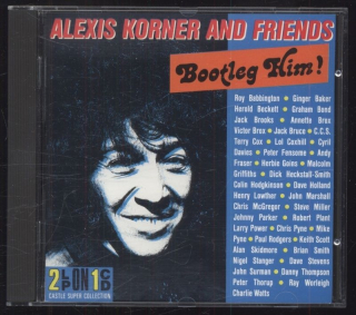 Alexis Korner And Friends - Bootleg Him! (CD)