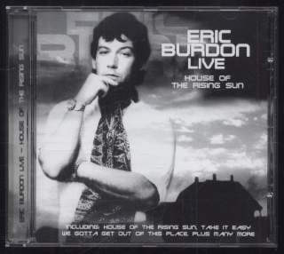 Eric Burdon - Live - House Of The Rising Sun (CD)