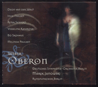 Weber, Deon van der Walt, Inga Nielsen, Peter Seiffert, Vesselina Kasarova, Bo Skovhus, Melinda Paulsen, Deutsches Symphonie-Orchester Berlin, Marek Janowski, Rundfunkchor Berlin - Oberon (2CD)