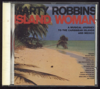 Marty Robbins - Island Woman - A Musical Journey To The Caribbean Islands And Mexico (CD)