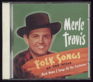 Merle Travis - Folk Songs Of The Hills (Back Home / Songs Of The Coalmines) (CD)
