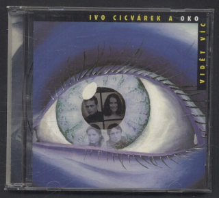 Ivo Cicvárek a oko - Vidět víc (CD)