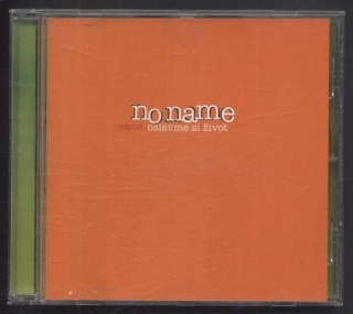 No name - Oslávme si život (CD)