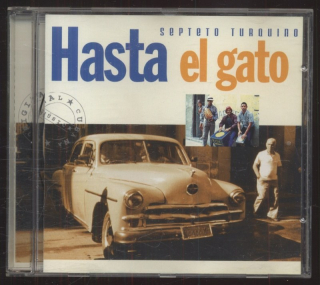 Septeto Turquino - Hasta El Gato (CD)