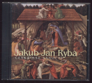 Jakub Jan Ryba - Česká mše vánoční (CD)