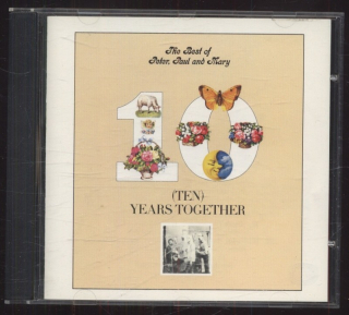 Peter, Paul And Mary - The Best Of Peter, Paul And Mary / (Ten) Years Together (CD)
