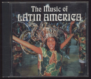 Unknown Artist - The Music Of Latin America (CD)