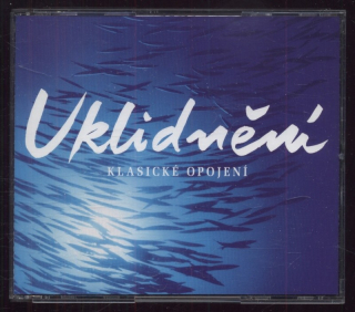 Various - Uklidnění - klasické opojení (3CD)