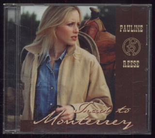 Pauline Reese - Trail To Monterrey (CD)