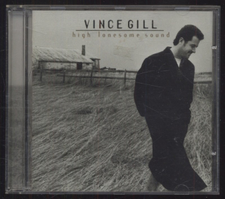 Vince Gill - High Lonesome Sound (CD)