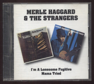 Merle Haggard And The Strangers - I'm A Lonesome Fugitive / Mama Tried (CD)