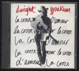 Dwight Yoakam - La Croix D'Amour (CD)