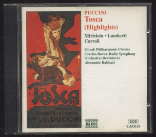 Puccini, Miricioiu, Lamberti, Carroli, Slovak Philharmonic Chorus, Czecho-Slovak Radio Symphony Orchestra (Bratislava), Alexander Rahbari - Tosca (Highlights) (CD)