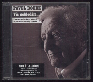 Pavel Bobek - Víc nehledám... (Pocta písním, které zpíval Johnny Cash) (CD)