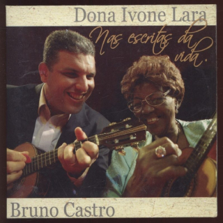 Dona Ivone Lara e Bruno Castro - Nas Escritas da Vida (CD)
