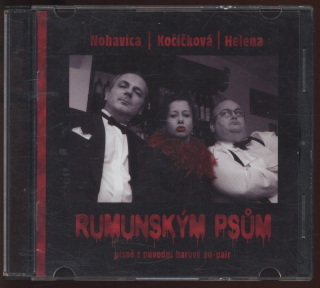 Nohavica/ Kočičková/ Helena - Rumunským psům (CD)