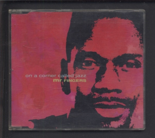 Mr Fingers - On A Corner Called Jazz (CD-single)