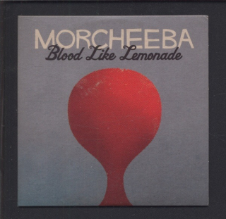 Morcheeba - Blood Like Lemonade (CD-single)