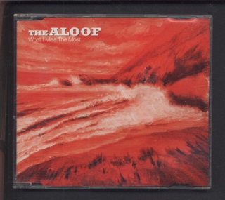 The Aloof - What I Miss The Most (CD-single)