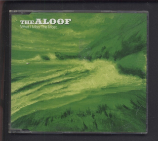 The Aloof - What I Miss The Most (CD-single)