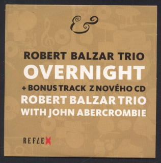 Robert Balzar Trio - Overnight (CD)