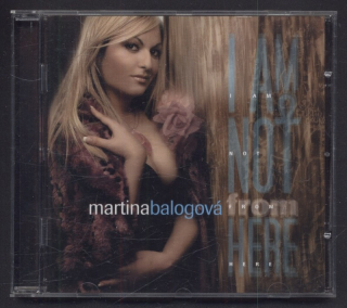 Martina Balogová - I Am Not From Here (CD)