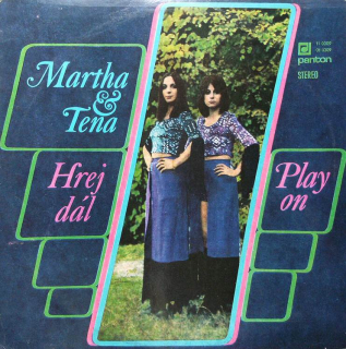 Martha  a  Tena - Hrej dál (LP)